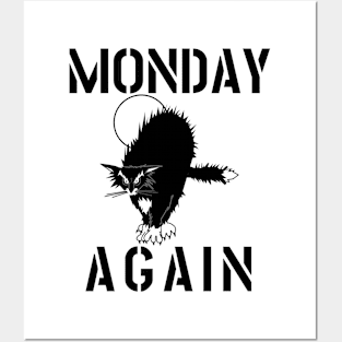 MONDAY AGAIN CAT Posters and Art